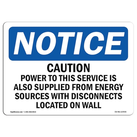 Safety Sign, OSHA Notice, 10" Height, Caution Power To This Service Sign, Portrait